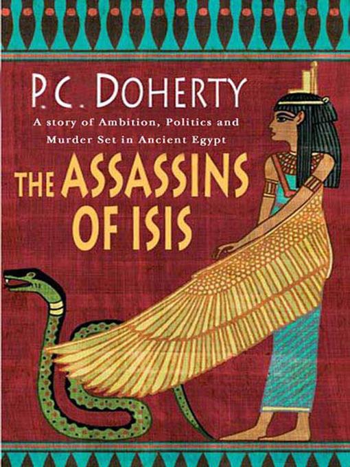 Title details for The Assassins of Isis by P. C. Doherty - Wait list
